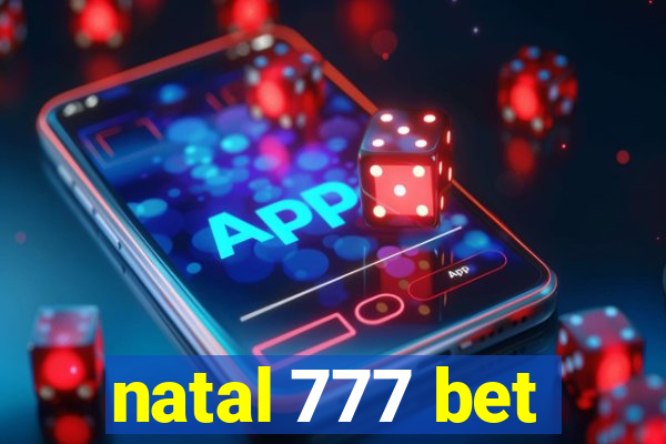 natal 777 bet